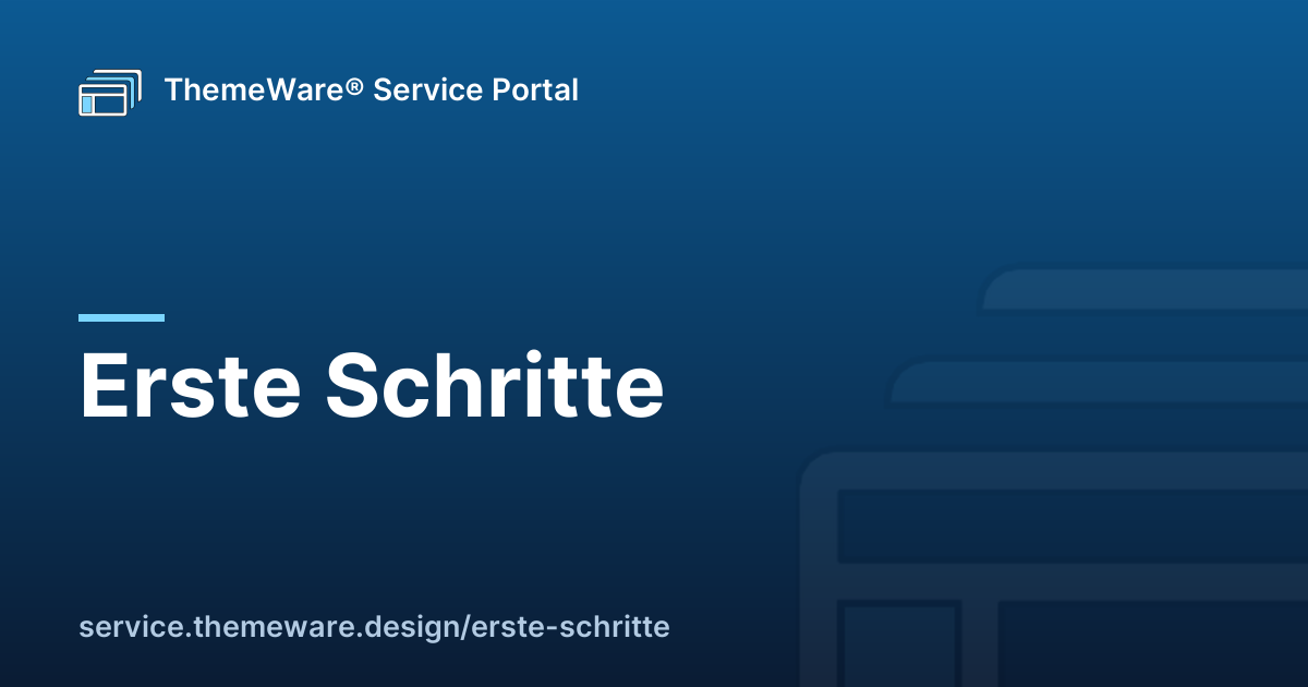 Erste Schritte | ThemeWare® Service Portal